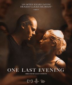 Paskutinis  vakaras / One Last Evening / Letzter Abend (2023, Vokietija)